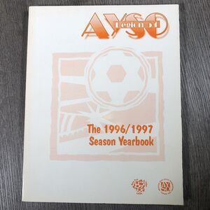Ayso American Youth Soccer Organization 1996 1997 Season Yearbook Region 54 OC